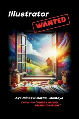 Illustrator Wanted by Dianna Escalante Rodr?guez Paperback Book