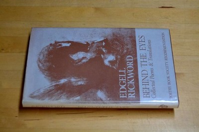 Behind the Eyes: Collected Poems and Translations, Rickword, Edgell, Very Good B