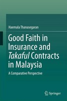 Haemala Thanasegaran | Good Faith In Insurance And Takaful Contracts In Malaysia