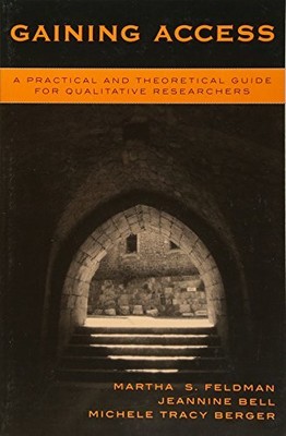 GAINING ACCESS: A PRACTICAL AND THEORETICAL GUIDE FOR By Martha S. Mint