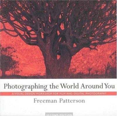Photographing the World Around You, Patterson, Freeman, New Book