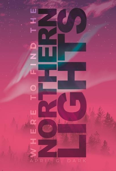 Thumbnail - Where To Find The Northern Lights | April G. Dark | 2022 | Deutsch