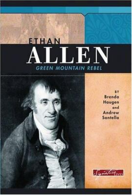 Ethan Allen: Green Mountain Rebel (Signature Lives)