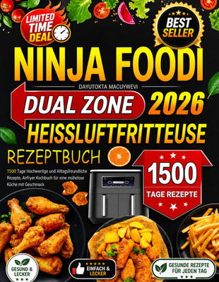 Ninja Foodi Dual Zone Heißluftfritteuse Rezeptbuch, 1500 Tage Hochwertige Rezept