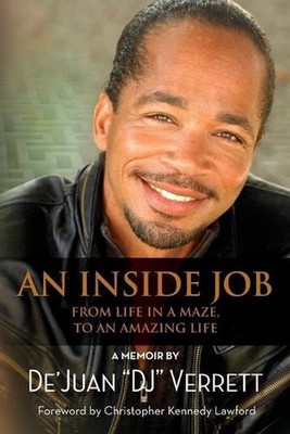 An Inside Job: From Life in a Maze, to an Amazing Life by Dejuan Dj Verrett (Eng