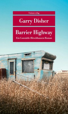 Barrier Highway | Kriminalroman. Ein Constable-Hirschhausen-Roman (3) | Disher
