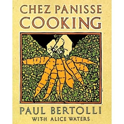 Chez Panisse Cooking - Paperback NEW Bertolli, P. 1994-12-01
