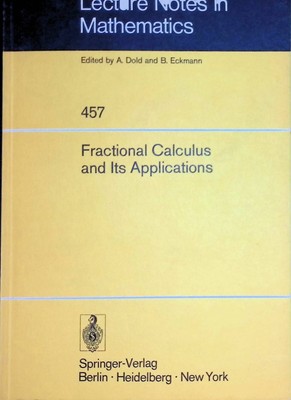 Fractional Calculus and Its Applications: West Haven, CT, USA 1974: Proceedings