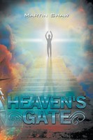 Martin Shaw | Heaven's Gate | Taschenbuch | Englisch (2021) | Authorhouse Uk