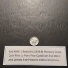 Lot #966 One Beautiful 1944-D Mercury Dime F-VF See Pictures Description of Coin