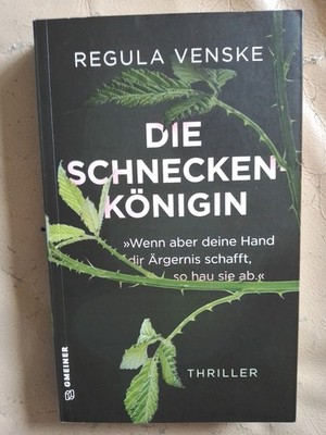 Regula Venske: Die Schneckenkönigin (9783839207703)