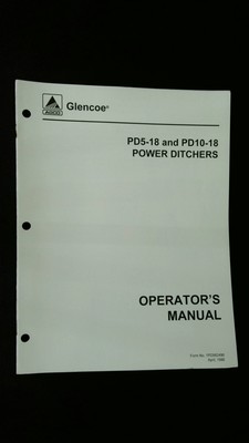 Glencoe PD5-18 and PD10-18 Power Ditchers Operator's Manual April 1996