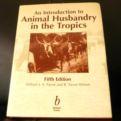 An  Introduction to Animal Husbandry in the Tropics Payne Wilson 1999