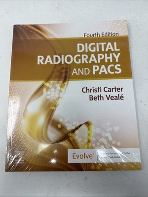 Digital Radiography and PACS 4th Edition - Christi Carter, Beth Veale