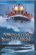 Navigating the Storm: Peace and Resilience in Turbulent Times by Iris Johnson-Ku