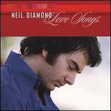 Love Songs [2002 MCA] by Neil Diamond: Used