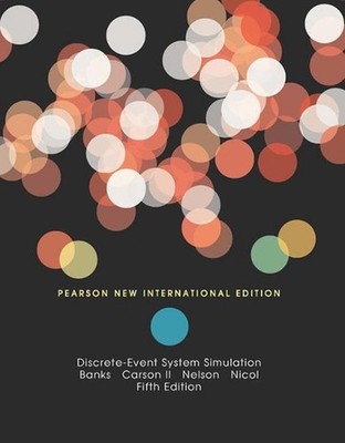 Discrete-Event System Simulation: Pearson New International Edition by Jerry Ban