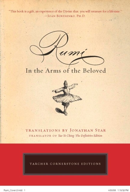 Rumi In the Arms of the Beloved by Jonathan Star (Paperback Book)