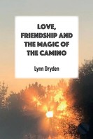 Love, Friendship And The Magic Of The Camino Lynn Dryden Taschenbuch Englisch