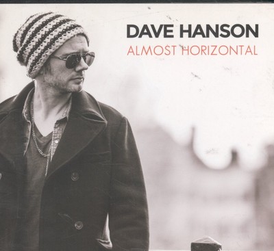 Dave Hanson Almost Horizontal CD UK Six String Social 2016 in Digipak SSSR060316