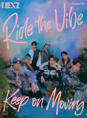 NEXZ Ride the Vibe Japanese Ver. Keep on Moving CD w/ NEXZINE+1BT