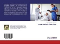 Vivax Malaria Overview Mosab Nouraldein Mohammed