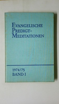 125884 Hg. Heinz Blauert EVANGELISCHE PREDIGT MEDITATIONEN HC