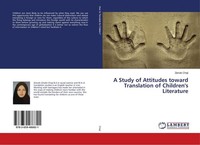 A Study Of Attitudes Toward Translation Of Children's Literature Zeinab Chaji