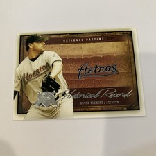 Roger Clemens -2005 Fleer National Pastime Historical Record /2004 Houston