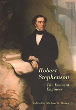 Robert Stephenson – The Eminent Engineer Hardback Book The Fast Free Shipping