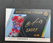 2022-23 SP Authentic Sign Of The Times Black SP Evgenii Dadonov Montreal Gold AU