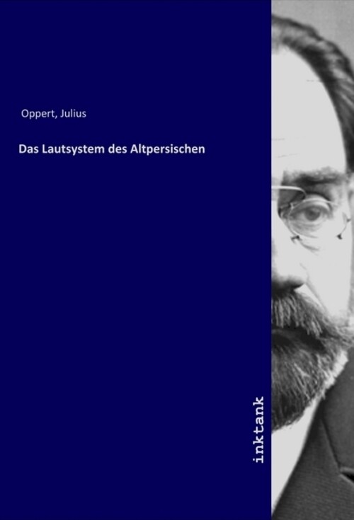 Thumbnail - Das Lautsystem Des Altpersischen | Julius Oppert | Deutsch |