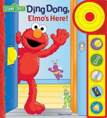 Sesame Street - Ding Dong, Elmo's Here! Sound Book - PI Kids by Editors of Phoen