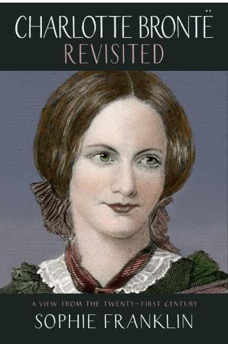 Thumbnail - Sophie Franklin Charlotte Brontë Revisited (taschenbuch)