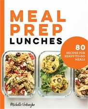 Fitness Reality Meal Prep Lunches: 80 Recipes for Ready-To-Go Meals (Paperback or Softback)