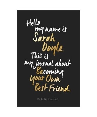 Be Your Own Best Friend, Sarah Doyle