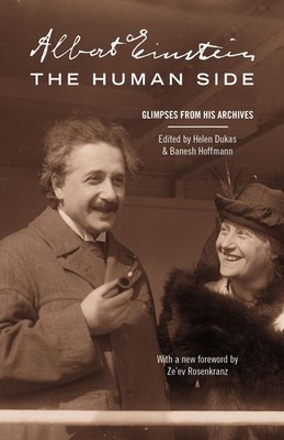 Albert Einstein, The Human Side: Glimpses from His Archives by Einstein