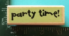 Studio G PARTY TIME Saying Rubber Stamp