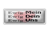 Blechschild Spruch 27X10 Cm Ewig Mein Ewig Dein Schild