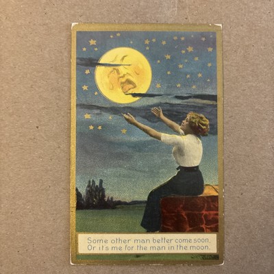 Antique postcard Some other man better come soon ...  the man in the moon
