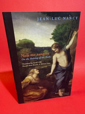 Noli Me Tangere: On the Raising of the Body (Perspectives in Continental Philoso