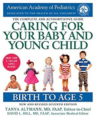Caring for Your Baby and Young Child, 7th Edition : Birth to Age