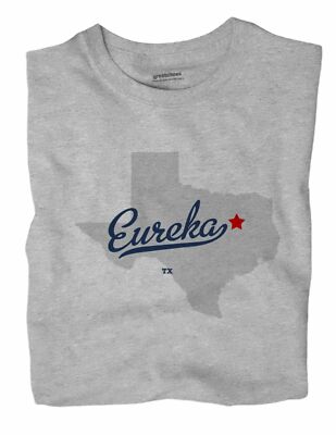 Eureka Texas TX T-Shirt MAP