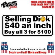 Selling Dick Funny Printed & Laminated Window Decal Sticker Car Truck SUV