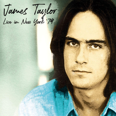 Live In New York '74 James Taylor