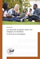 La RéUssite Scolaire Dans Les CéGeps Au QuéBec Jacques Roy