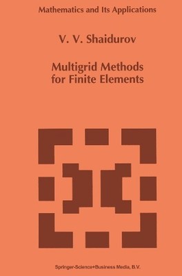 Multigrid Methods for Finite Elements - 9789048145065