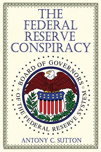 The Federal Reserve Conspiracy By Antony C. Sutton - Foto 1 di 1