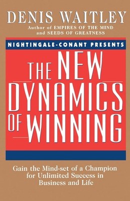 New Dynamics of Winning by Waitley