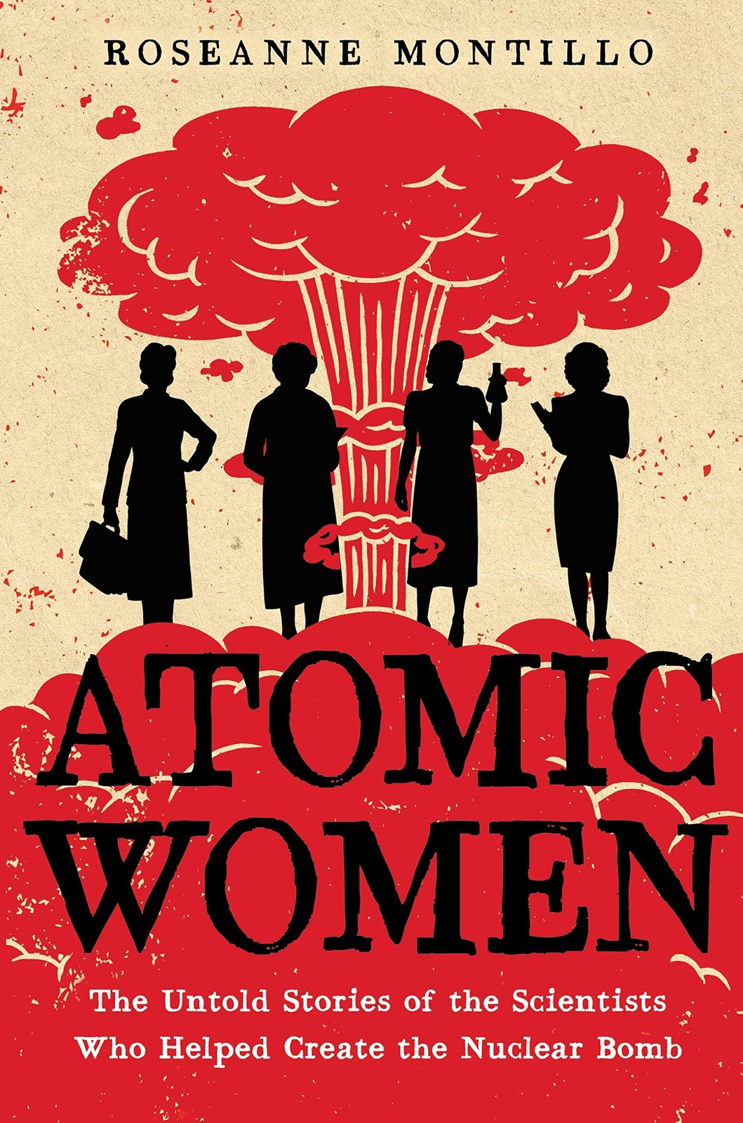 Atomic Women: The Untold Stories of the Scientists Who Helped Create the Nuclear Bomb - Image 5